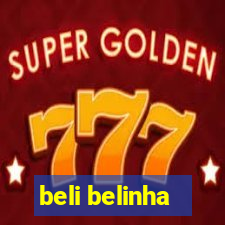 beli belinha